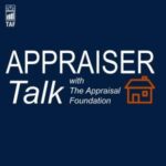 Appraisal Foundation podcast Appraiser Talk #178